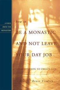 how to be monastic